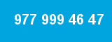 977 999 46 47 977 999 46 47